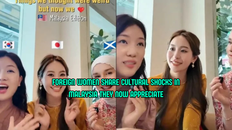 Foreign Women Share Things in Malaysia They First Found Strange but Ended Up Loving