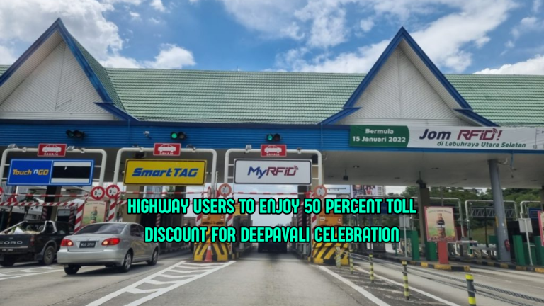50% Toll Discount for Two Days in Conjunction with Deepavali Starting 18 October