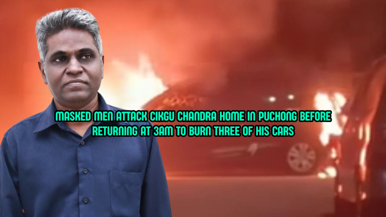 Masked Arsonists Burn Cikgu Chandra’s Cars After Daytime Attack On His Home