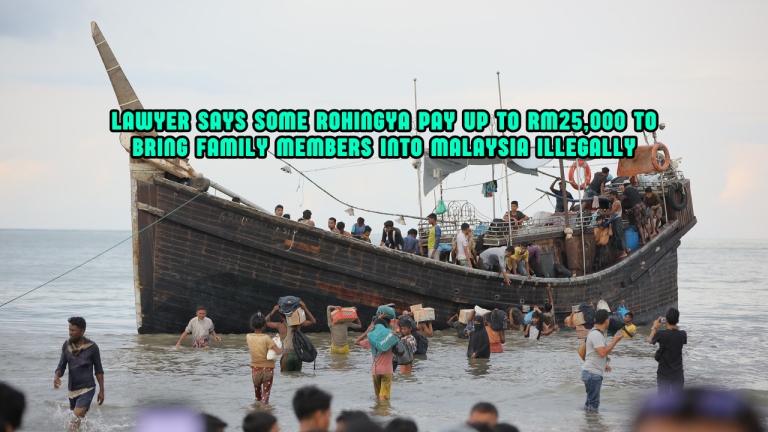 Lawyer Says Some Rohingya Pay Up To RM25,000 To Bring Family Members Into Malaysia Illegally
